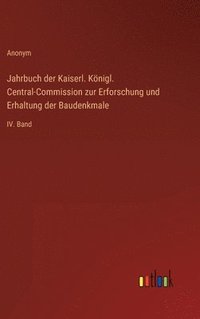 bokomslag Jahrbuch der Kaiserl. Knigl. Central-Commission zur Erforschung und Erhaltung der Baudenkmale