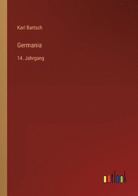 Karl Bartsch - Germania, Häftad