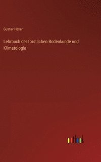 bokomslag Lehrbuch der forstlichen Bodenkunde und Klimatologie