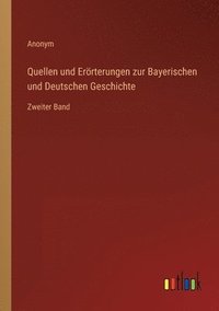 bokomslag Quellen und Eroerterungen zur Bayerischen und Deutschen Geschichte