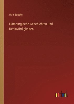 bokomslag Hamburgische Geschichten und Denkwurdigkeiten