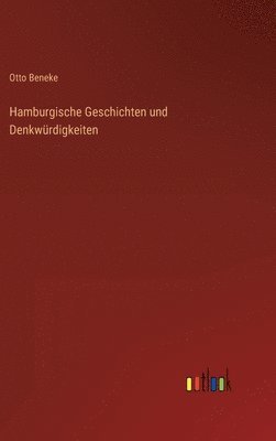 bokomslag Hamburgische Geschichten und Denkwrdigkeiten