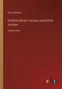 bokomslag Gotthold Ephraim Lessing's sammtliche Schriften