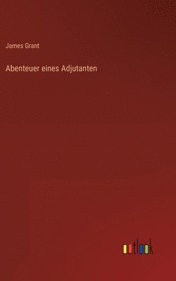 Abenteuer eines Adjutanten 1