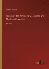 bokomslag Zeitschrift des Vereins fur Geschichte und Alterthum Schlesiens