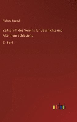 bokomslag Zeitschrift des Vereins fr Geschichte und Alterthum Schlesiens