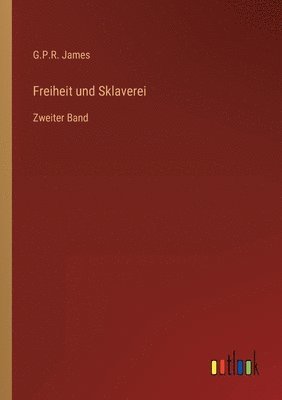 bokomslag Freiheit und Sklaverei