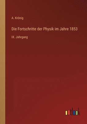 A Krönig, A. Krönig - Fortschritte der Physik im Jahre 1853, Häftad