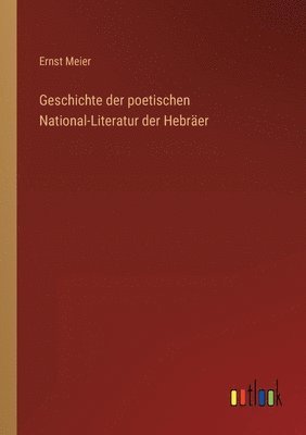 bokomslag Geschichte der poetischen National-Literatur der Hebräer