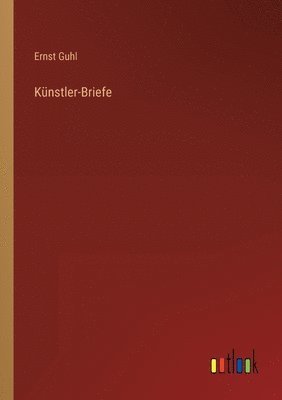 bokomslag Kunstler-Briefe