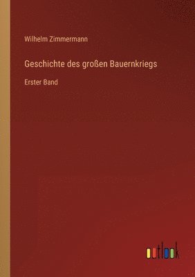 Wilhelm Zimmermann - Geschichte des großen Bauernkriegs, Häftad