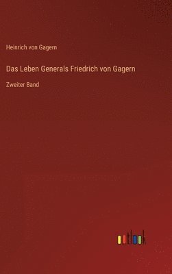 bokomslag Das Leben Generals Friedrich von Gagern