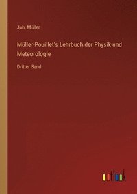 bokomslag Muller-Pouillet's Lehrbuch der Physik und Meteorologie