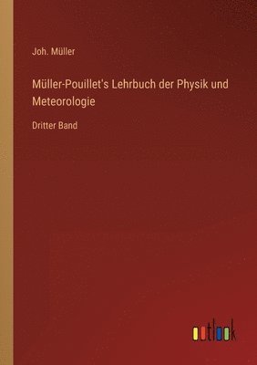bokomslag Müller-Pouillet's Lehrbuch der Physik und Meteorologie