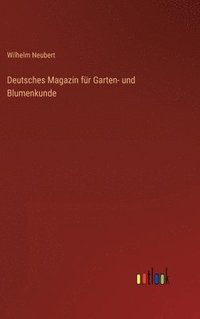 bokomslag Deutsches Magazin fr Garten- und Blumenkunde