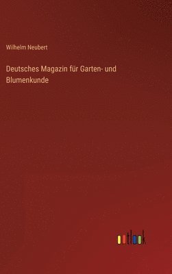 bokomslag Deutsches Magazin fr Garten- und Blumenkunde