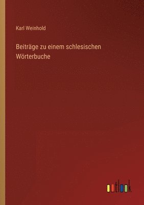 bokomslag Beiträge zu einem schlesischen Wörterbuche