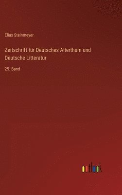 Zeitschrift für Deutsches Alterthum und Deutsche Litteratur