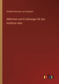 bokomslag Mahrchen und Erzahlungen fur das kindliche Alter