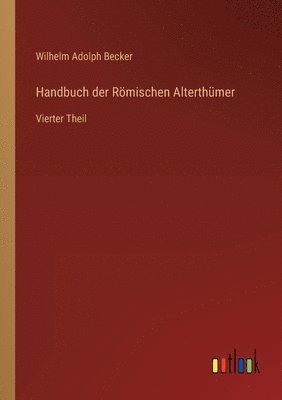 Handbuch der Roemischen Alterthumer 1