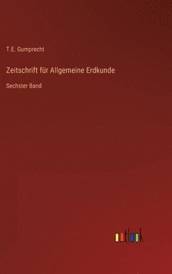 Zeitschrift für Allgemeine Erdkunde