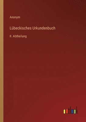 bokomslag Lbeckisches Urkundenbuch