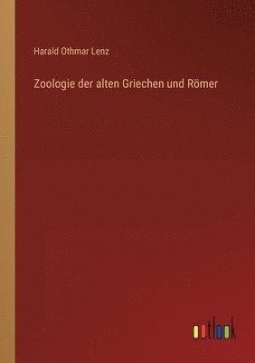 Zoologie der alten Griechen und Roemer 1