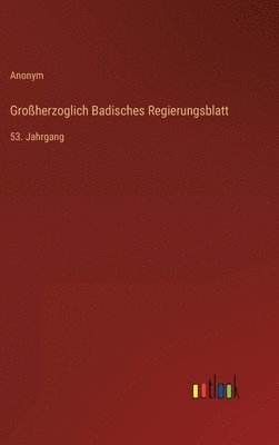 bokomslag Groherzoglich Badisches Regierungsblatt