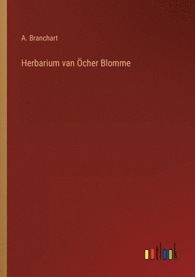 bokomslag Herbarium van OEcher Blomme