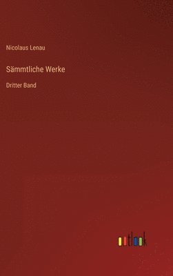 Nicolaus Lenau - Sämmtliche Werke, Inbunden