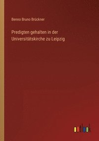 bokomslag Predigten gehalten in der Universitatskirche zu Leipzig