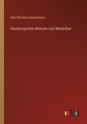 bokomslag Hamburgische Mnzen und Medaillen