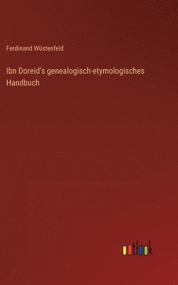 bokomslag Ibn Doreid's genealogisch-etymologisches Handbuch