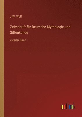 bokomslag Zeitschrift für Deutsche Mythologie und Sittenkunde
