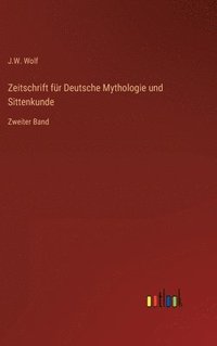 bokomslag Zeitschrift fr Deutsche Mythologie und Sittenkunde