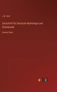 bokomslag Zeitschrift für Deutsche Mythologie und Sittenkunde