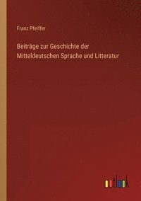 bokomslag Beitrge zur Geschichte der Mitteldeutschen Sprache und Litteratur