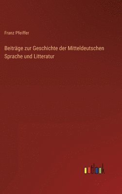 bokomslag Beitrge zur Geschichte der Mitteldeutschen Sprache und Litteratur