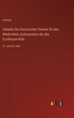 bokomslag Annalen des historischen Vereins für den Niederrhein, insbesondere die alte Erzdiöcese Köln