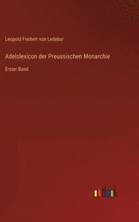 bokomslag Adelslexicon der Preussischen Monarchie