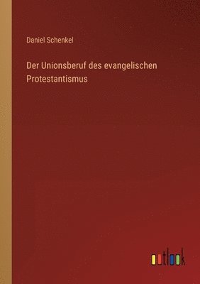 Unionsberuf des evangelischen Protestantismus