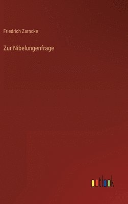 bokomslag Zur Nibelungenfrage