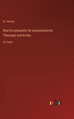 Herzog, Dr. Herzog - Real-Encyklopädie für protestantische Theologie und Kirche, Inbunden