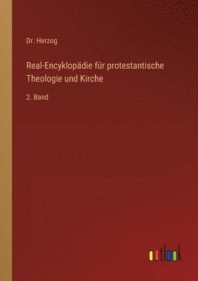Herzog, Dr. Herzog - Real-Encyklopädie für protestantische Theologie und Kirche, Häftad
