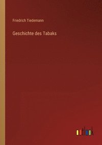 bokomslag Geschichte des Tabaks