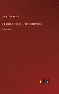 bokomslag Die Theologie des Neuen Testaments