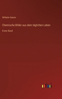 bokomslag Chemische Bilder aus dem tglichen Leben