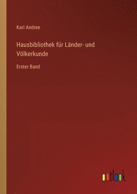 bokomslag Hausbibliothek fr Lnder- und Vlkerkunde