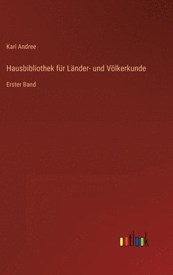 bokomslag Hausbibliothek fr Lnder- und Vlkerkunde