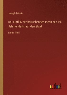 Einfluß der herrschenden Ideen des 19. Jahrhunderts auf den Staat
